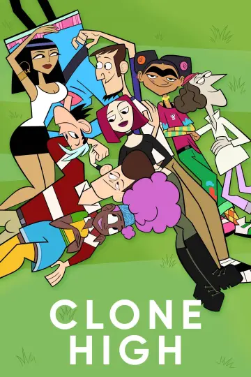 Poster for the TV series "Clone High" #1596818