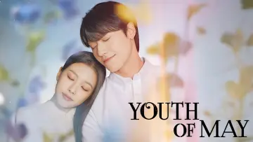 Backdrop к сериалу "Youth of May" #1441228