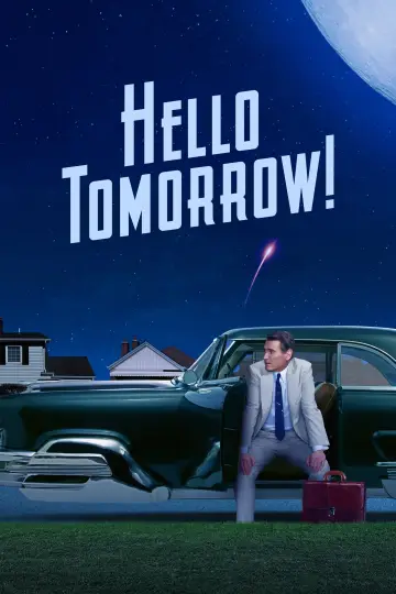 Poster for the TV series "Hello Tomorrow!" #1430716