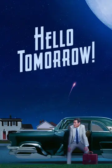 Poster for the TV series "Hello Tomorrow!" #1430722