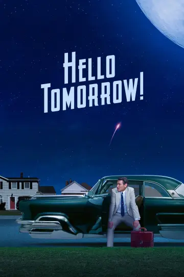 Poster for the TV series "Hello Tomorrow!" #1430724