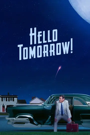 Poster for the TV series "Hello Tomorrow!" #1430729