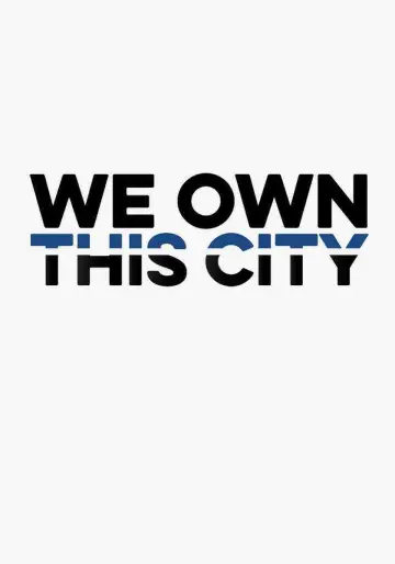 Poster for the TV series "We Own This City" #1466397