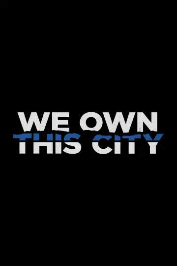 Poster for the TV series "We Own This City" #1466398