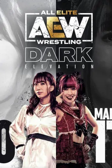 Poster for the TV series "AEW Dark: Elevation" #1358979