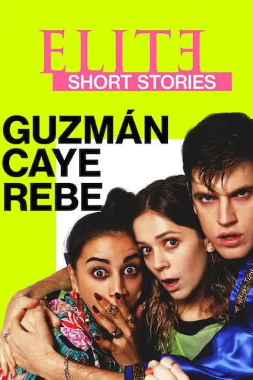 Elite Short Stories: Guzmán Caye Rebe (2021)