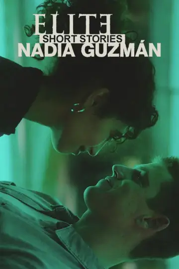 Poster к сериалу "Elite Short Stories: Nadia Guzmán" #1466153