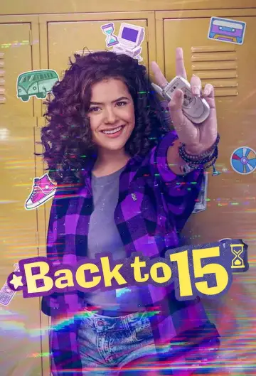 Poster for the TV series "Back to 15" #1494876