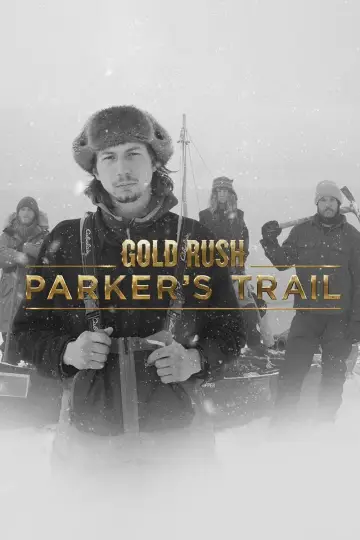 Poster к сериалу "Gold Rush: Parker