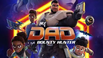 Backdrop for the TV series "My Dad the Bounty Hunter" #1435155