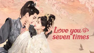 Backdrop for the TV series "Love You Seven Times" #1422200