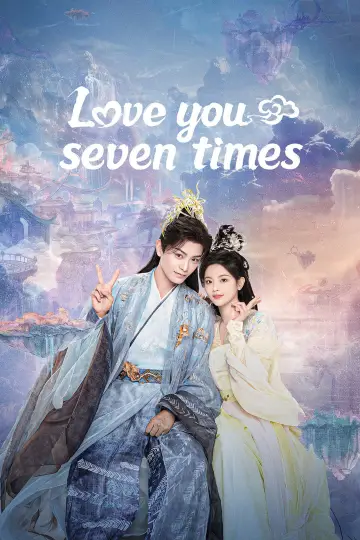 Poster for the TV series "Love You Seven Times" #1422214