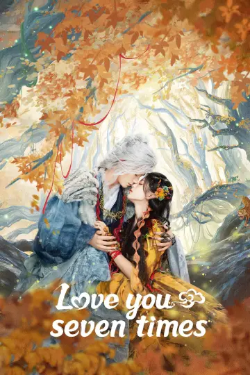 Poster for the TV series "Love You Seven Times" #1422215
