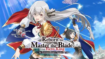 Backdrop for the TV series "Reborn to Master the Blade: From Hero-King to Extraordinary Squire ♀" #1433371