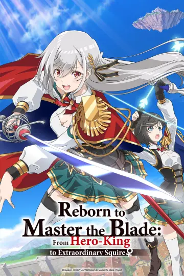Poster for the TV series "Reborn to Master the Blade: From Hero-King to Extraordinary Squire ♀" #1433375