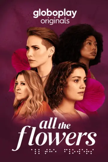 Poster for the TV series "All the Flowers" #1663677