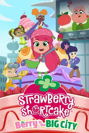 Poster for the TV series "Strawberry Shortcake: Berry in the Big City" #1591777