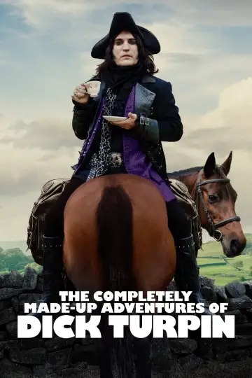 Poster for the TV series "The Completely Made-Up Adventures of Dick Turpin" #1441672