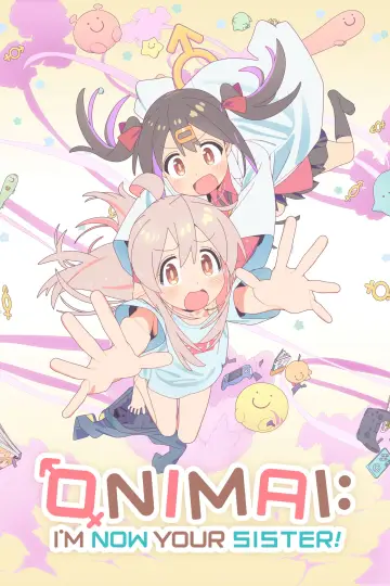 Poster for the TV series "ONIMAI: I