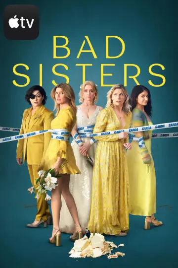 Poster for the TV series "Bad Sisters" #1307225