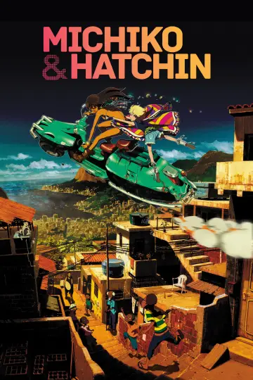 Poster for the TV series "Michiko & Hatchin" #1437320