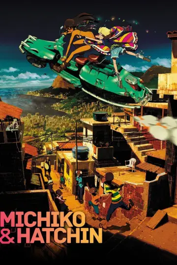 Poster for the TV series "Michiko & Hatchin" #1437322