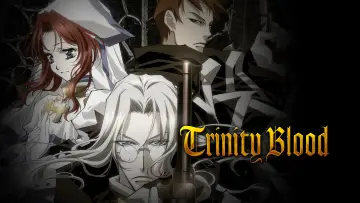 Backdrop for the TV series "Trinity Blood" #1591075