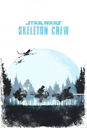 Poster for the TV series "Star Wars: Skeleton Crew" #1398362