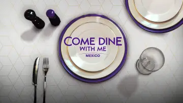 Backdrop for the TV series "Come Dine with Me Mexico" #1492291