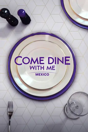 Come Dine with Me Mexico (2022)