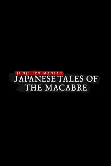 Poster for the TV series "Junji Ito Maniac: Japanese Tales of the Macabre" #1374528