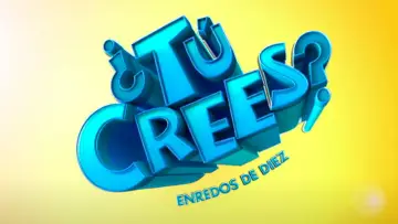 Backdrop for the TV series "¿Tú Crees? Enredos de Diez" #1549223