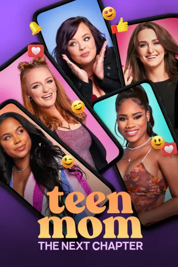 Poster for the TV series "Teen Mom: The Next Chapter" #1560190