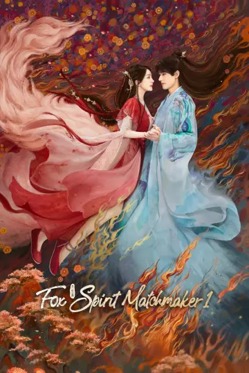 Poster for the TV series "Fox Spirit Matchmaker: Red-Moon Pact" #1447298