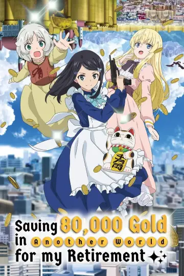 Poster for the TV series "Saving 80,000 Gold in Another World for My Retirement" #1536614