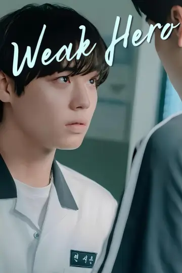 Poster for the TV series "Weak Hero" #1283850