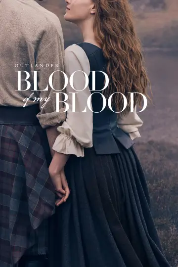 Poster for the TV series "Outlander: Blood of My Blood" #1337189
