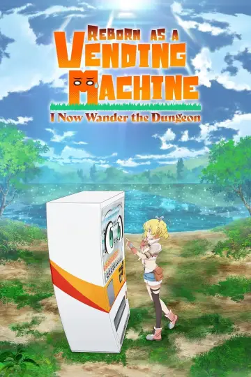 Poster for the TV series "Reborn as a Vending Machine, I Now Wander the Dungeon" #1439828