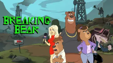 Backdrop for the TV series "Breaking Bear" #1474878