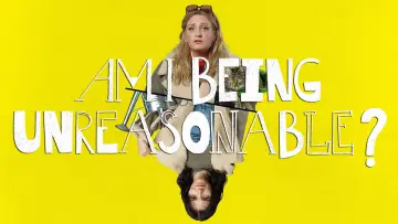 Backdrop for the TV series "Am I Being Unreasonable?" #1557482