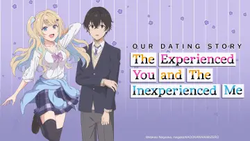 Backdrop for the TV series "Our Dating Story: The Experienced You and the Inexperienced Me" #1440913