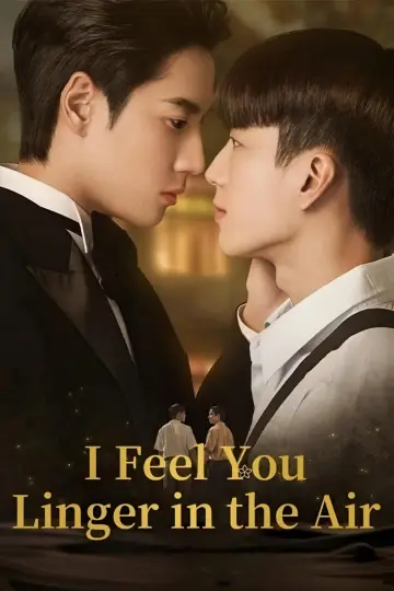 Poster for the TV series "I Feel You Linger in the Air" #1597920
