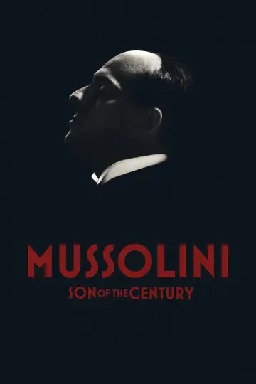 Poster for the TV series "Mussolini: Son of the Century" #1502135