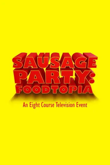 Poster for the TV series "Sausage Party: Foodtopia" #1339780