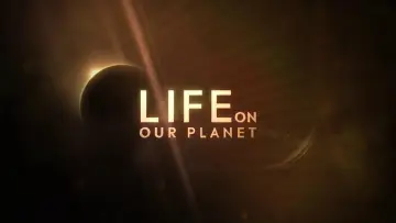 Backdrop for the TV series "Life on Our Planet" #1446533
