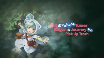 Backdrop for the TV series "The Weakest Tamer Began a Journey to Pick Up Trash" #1428184