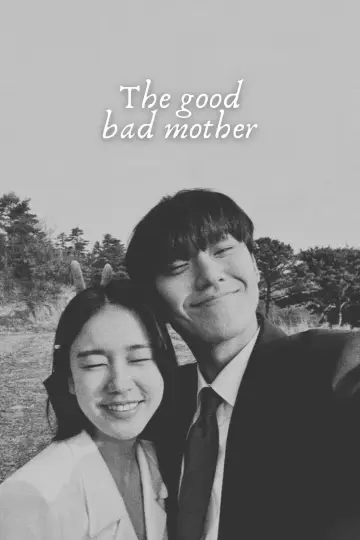 Poster for the TV series "The Good Bad Mother" #1597242