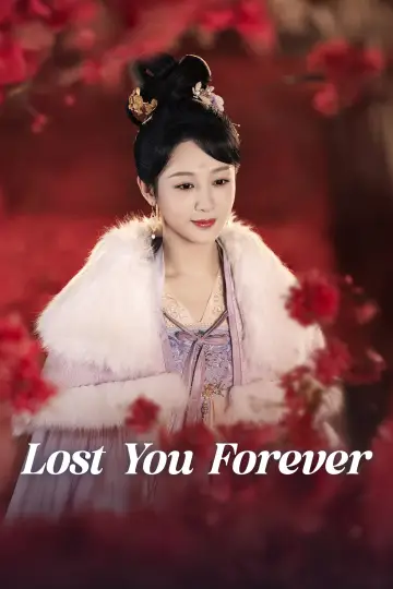Poster for the TV series "Lost You Forever" #1423610