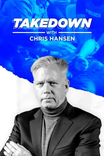 Takedown with Chris Hansen poster