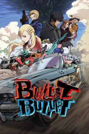 Poster for the TV series "Bullet Bullet" #1551053